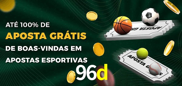 96d Ate 100% de Aposta Gratis